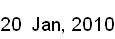 20 Jan, 2010