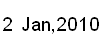 2 Jan, 2010