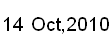 14 Oct, 2010